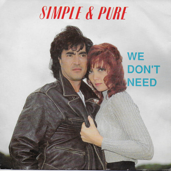 Simple & Pure - We don't need