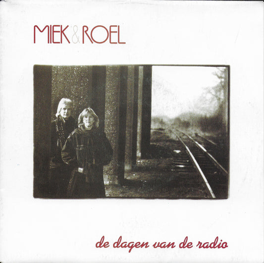 Miek & Roel - De dagen van de radio