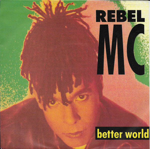 Rebel MC - Better world