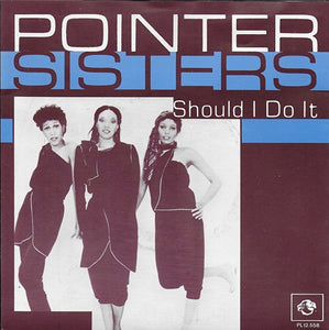 Pointer Sisters - Should i do it