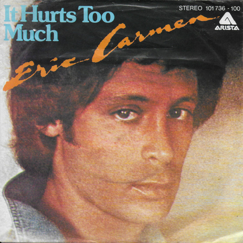 Eric Carmen - It hurts too much