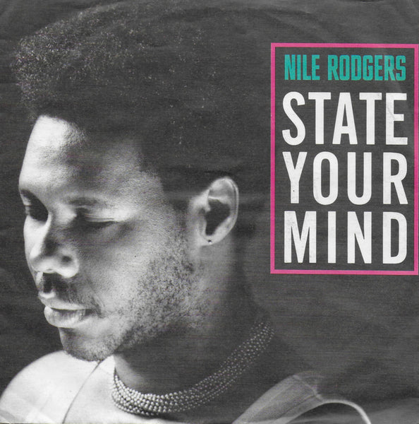 Nile Rodgers - State your mind