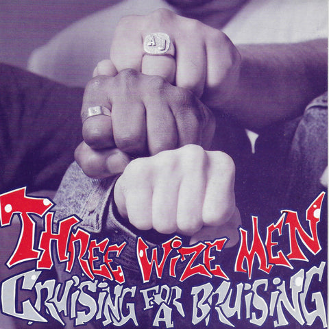 Three Wize Men - Cruisng for a bruising