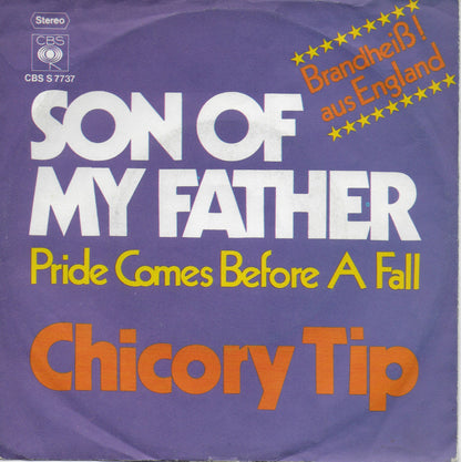 Chicory Tip - Son of my father (Duitse uitgave)