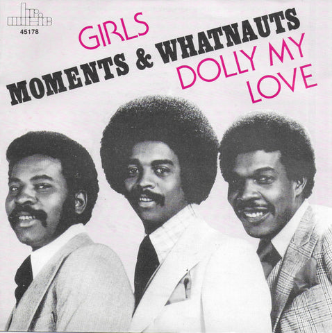 Moments & Whatnauts - Girls / Dolly my love