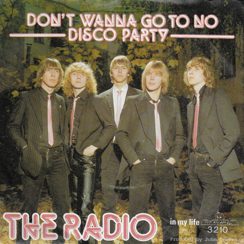 Radio - Don't wanna go to no disco party