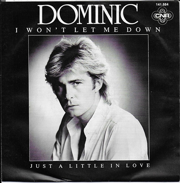 Dominic - I won't let me down