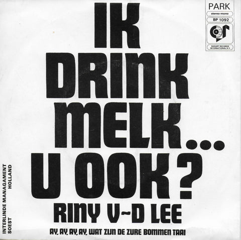 Riny v/d Lee - Ik drink melk...u ook?