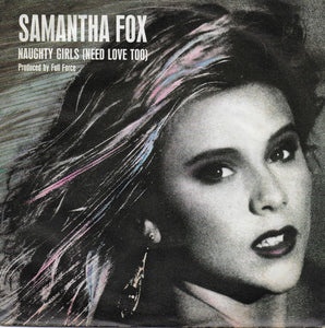 Samantha Fox - Naughty girls (need love too)