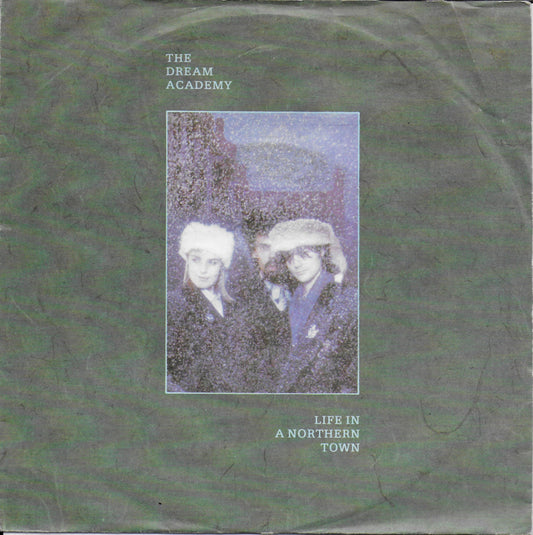 Dream Academy - Life in a northern town