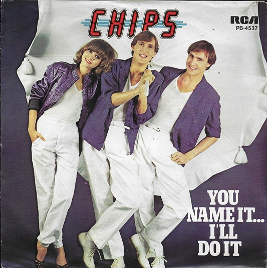 Chips - You name it...i'll do it