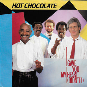 Hot Chocolate - I gave you my heart (didn't i)