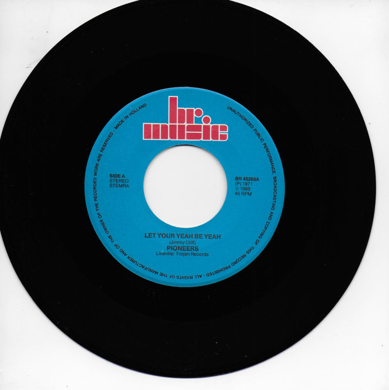 Pioneers - Let your yeah be yeah / Long shot kick the bucket