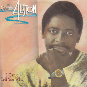Gerald Alston - I can't tell you why