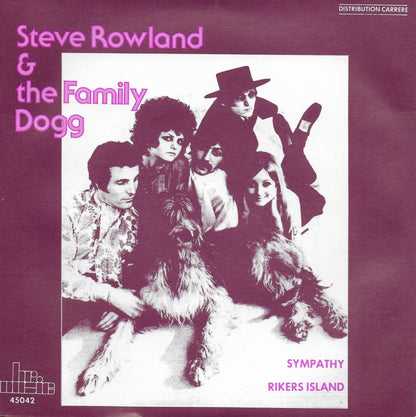 Steve Rowland & the Family Dogg - Sympathy / Rikers island