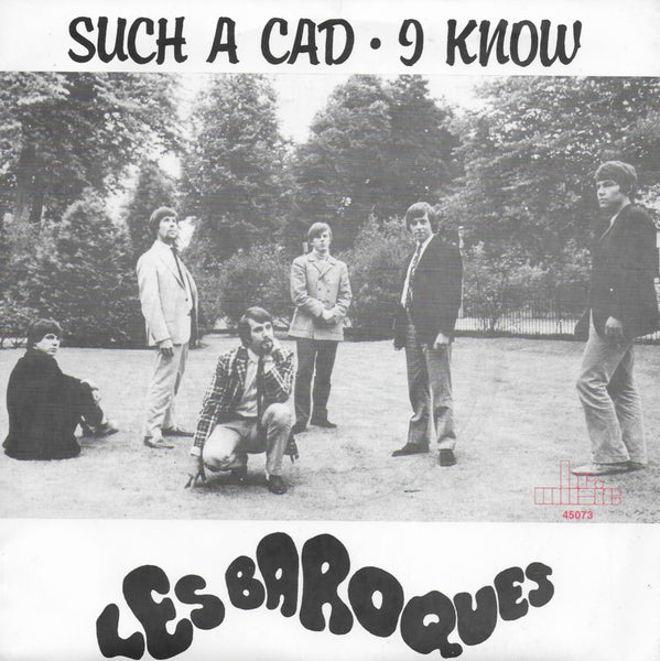 Les Baroques - Such a cad / I know