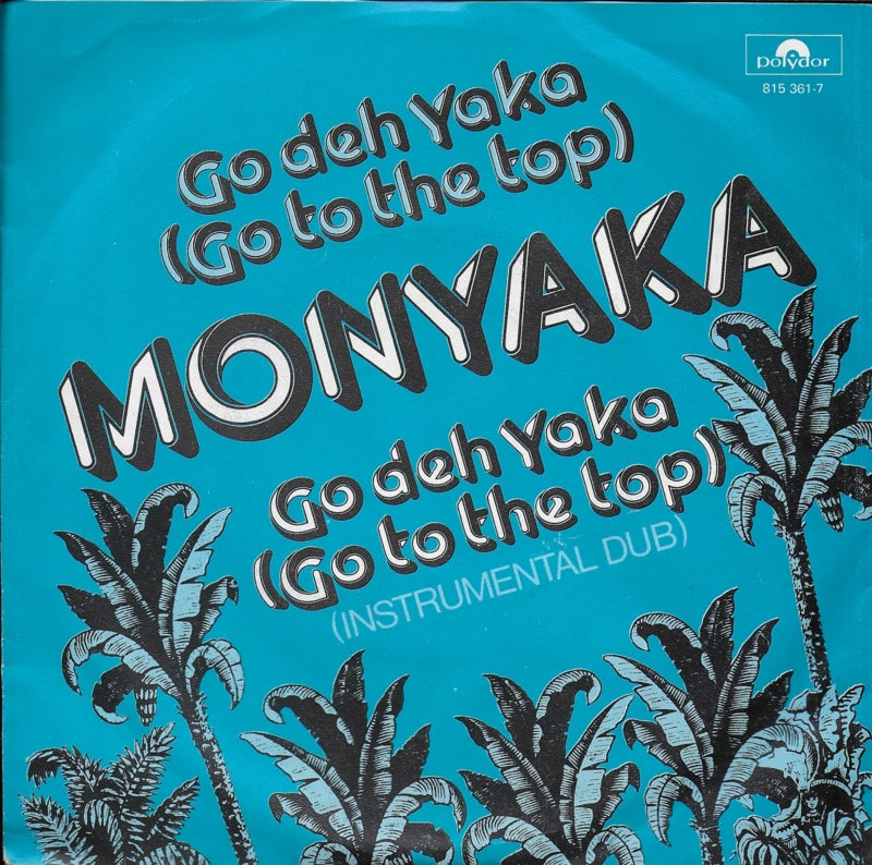 Monyaka - Go deh yaka (go to the top) (Alternative cover)