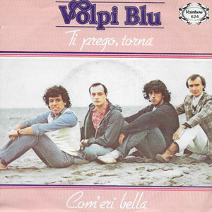 Volpi Blu - Ti prego, torna