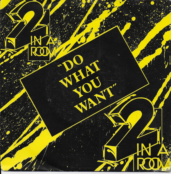 2 in a Room - Do what you want
