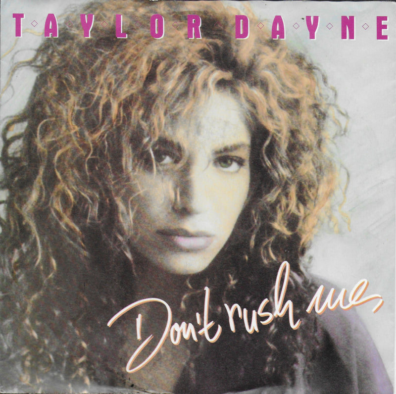 Taylor Dayne - Don't rush me