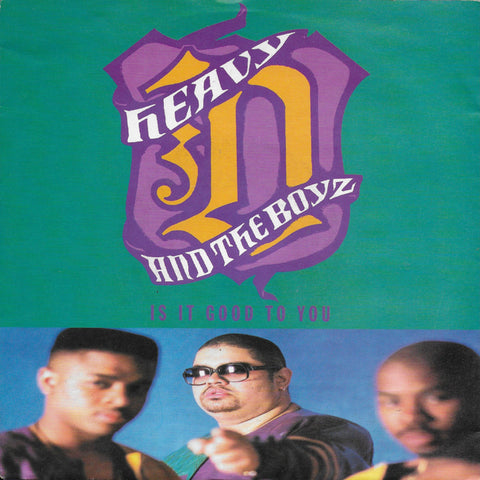 Heavy D & The Boyz - Is it good to you