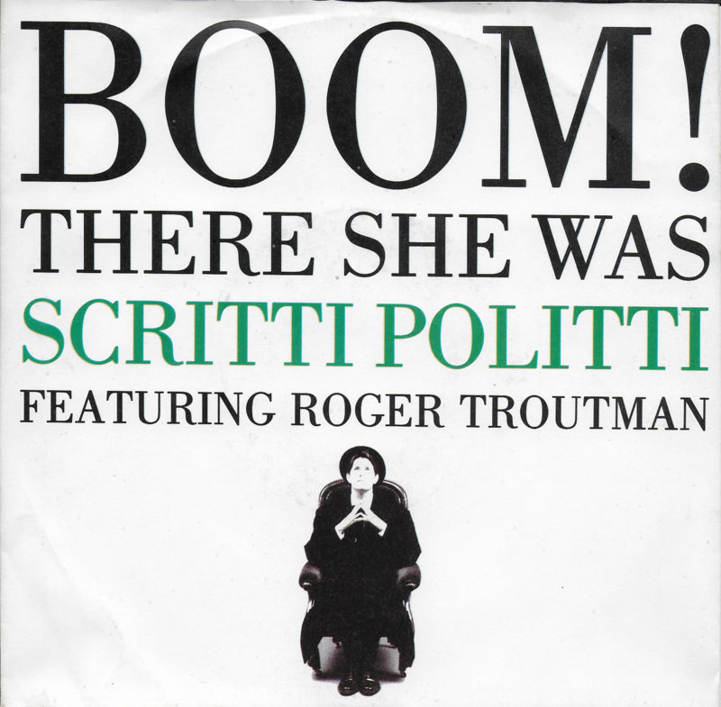 Scritti Politti feat. Roger Troutman - Boom! There she was