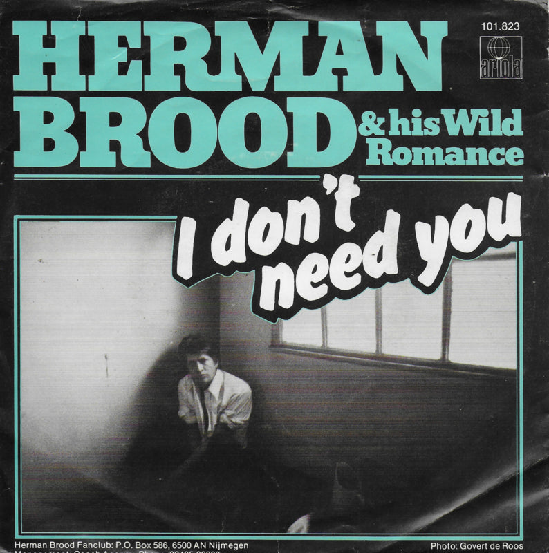 Herman Brood & his Wild Romance - I don't need you