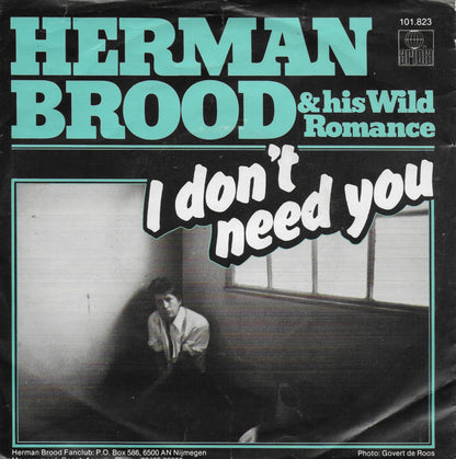 Herman Brood & his Wild Romance - I don't need you