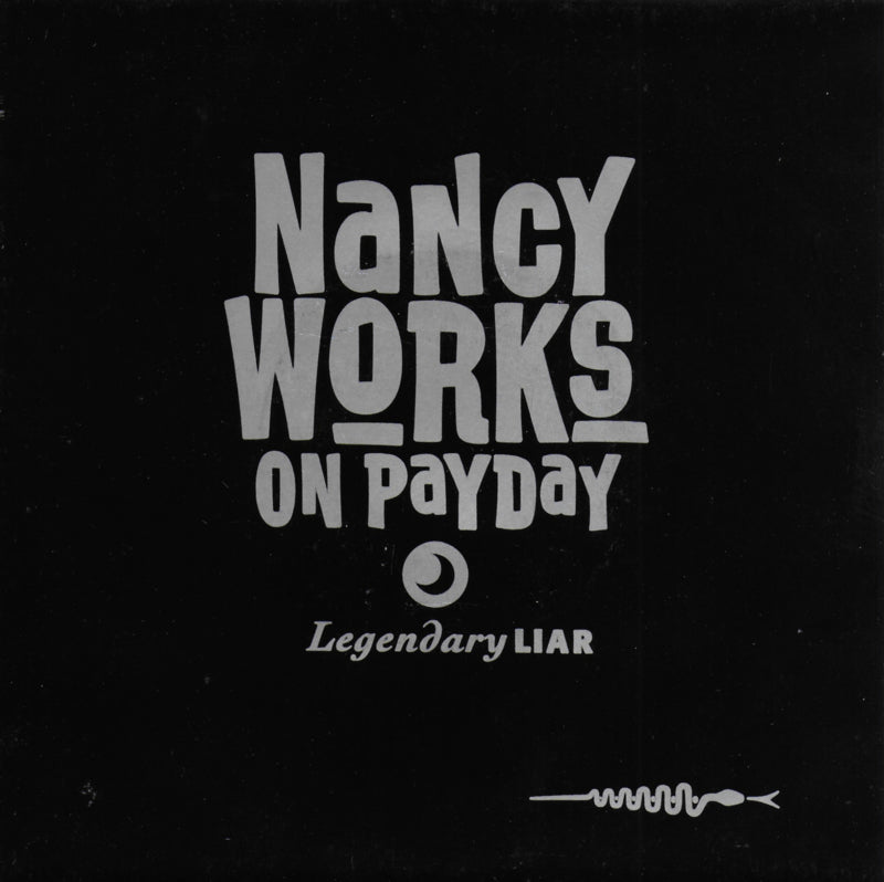 Nancy works on Payday - Legendary liar