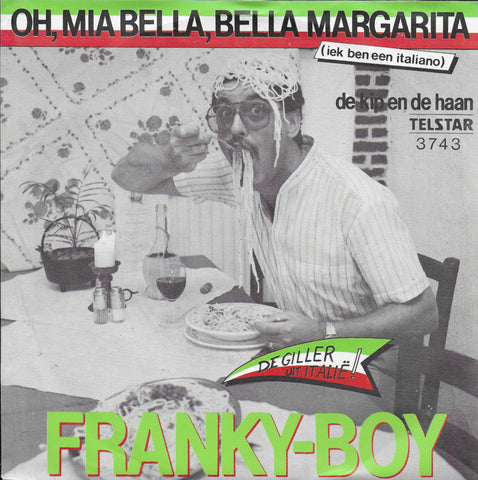 Franky Boy - Oh, mia bella, bella Margarita (iek ben een italiano)