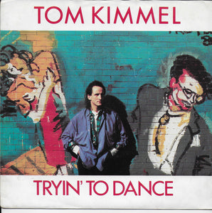 Tom Kimmel - Tryin' to dance