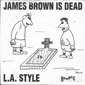 L.A. Style - James Brown is dead