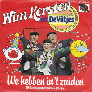 Wim Kersten en De Viltjes - We hebben in 't zuiden