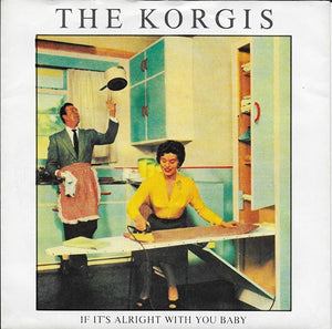 Korgis - If it's alright with you baby