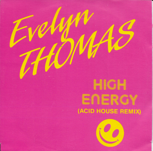 Evelyn Thomas - High energy (acid house remix)