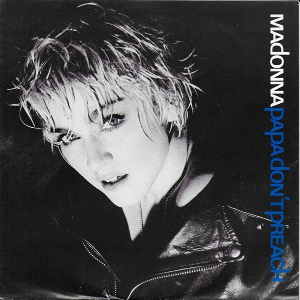 Madonna - Papa don't preach