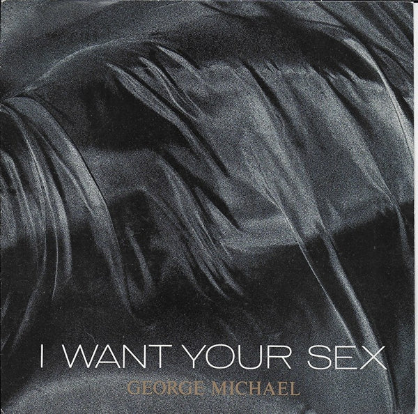 George Michael - I want your sex