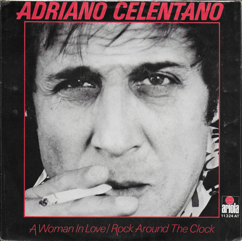 Adriano Celentano - A woman in love / Rock around the clock