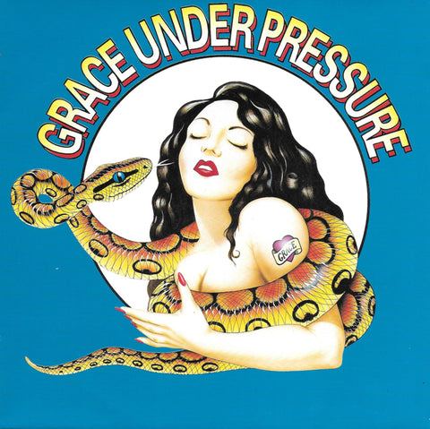 Grace Under Pressure - Make my day