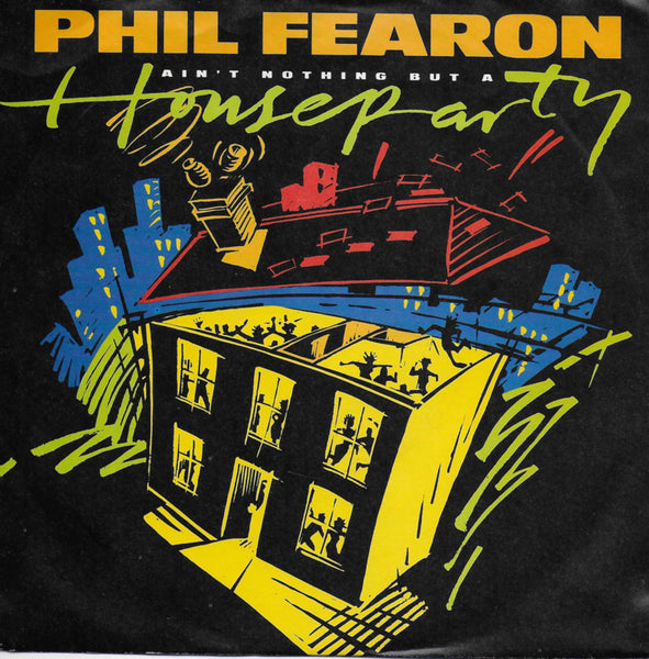 Phil Fearon - Ain't nothing but a house party