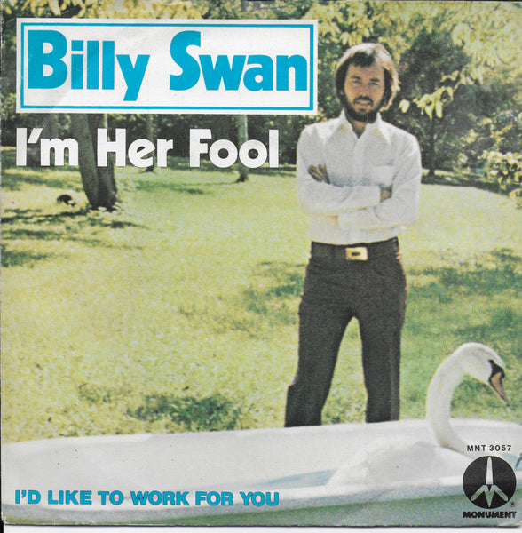 Billy Swan - I'm her fool