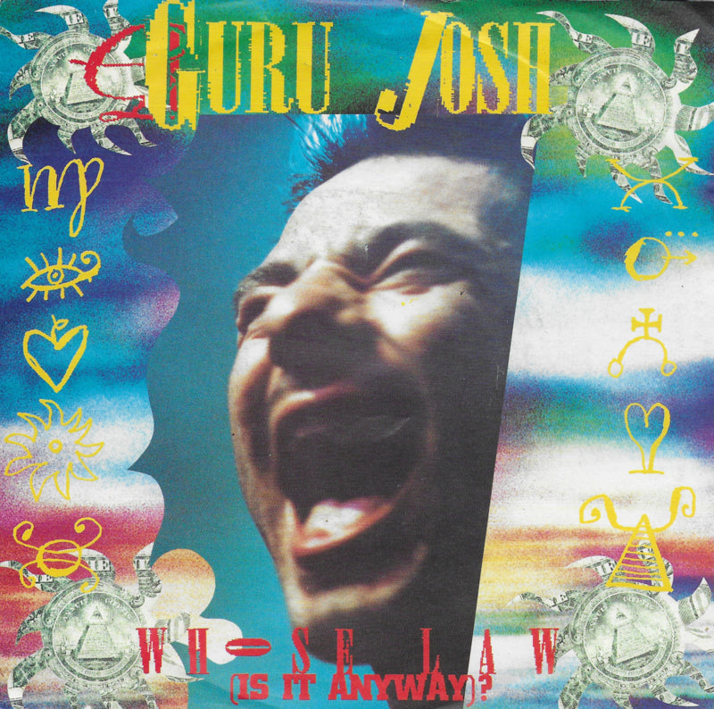 Guru Josh - Whose law (is it anyway?)