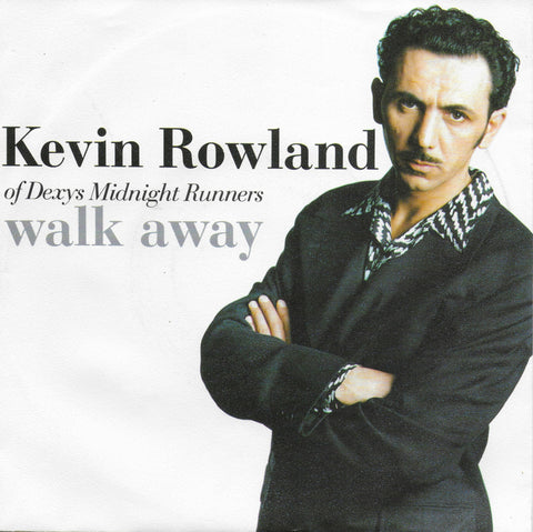 Kevin Rowland of Dexy's Midnight Runners - Walk away