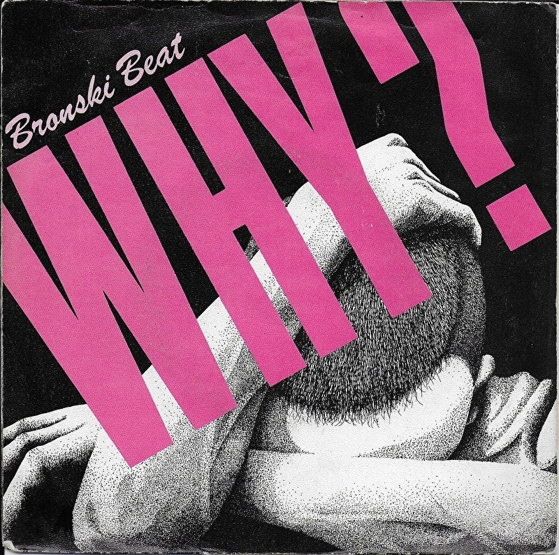 Bronski Beat - Why?