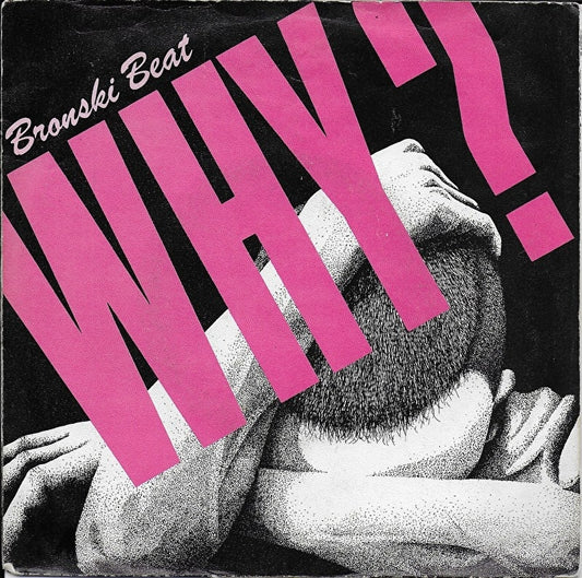 Bronski Beat - Why?