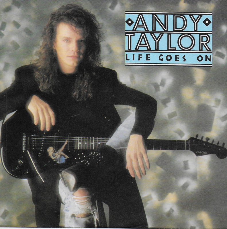 Andy Taylor - Life goes on