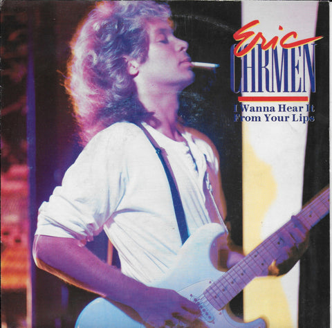 Eric Carmen - I wanna hear it from your lips