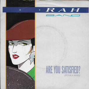 Rah Band - Are you satisfied?