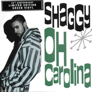 Shaggy - Oh Carolina (25th Anniversary limited edition groen vinyl)