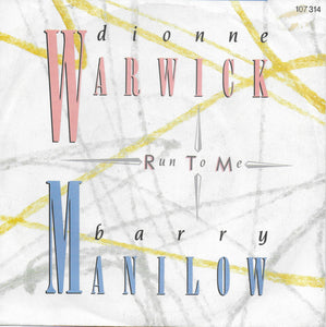 Dionne Warwick & Barry Manilow - Run to me